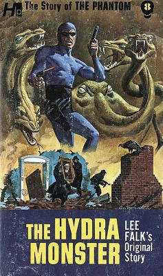 The Phantom: The Complete Avon Novels: Volume #8 the Hydra Monster - Falk, Lee, and Herman, Eileen Sabrina (Editor), and Wilson, George