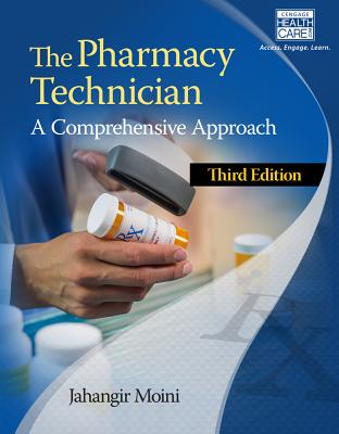 The Pharmacy Technician: A Comprehensive Approach - Moini, Jahangir