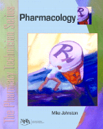 The Pharmacy Technician Series: Pharmacology