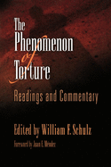 The Phenomenon of Torture: Readings and Commentary