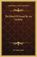 The Phial of Dread by an Analytic