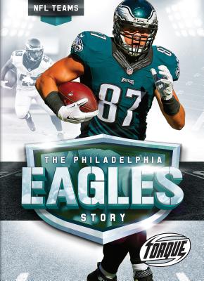 The Philadelphia Eagles Story - Mack, Larry
