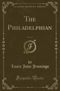 The Philadelphian, Vol. 3 of 3 (Classic Reprint)