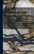 The Philippine Islands, 1493-1898: 1583-1588; Volume VI