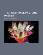 The Philippines Past and Present