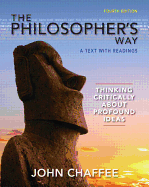 The Philosopher's Way: Thinking Critically About Profound Ideas