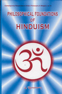 The Philosophical Foundations of Hinduism