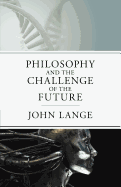 The Philosophy and the Challenge of the Future