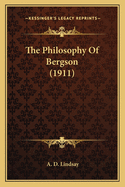 The Philosophy of Bergson (1911)