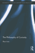 The Philosophy of Curiosity