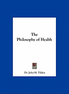 The Philosophy of Health