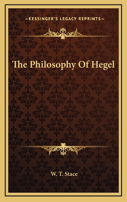 The Philosophy Of Hegel - Stace, W T