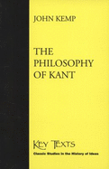 The Philosophy of Kant - Kemp, John