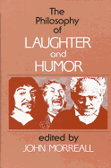 The Philosophy of Laughter and Humor