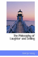 The Philosophy of Laughter and Smiling