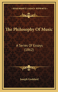 The Philosophy Of Music: A Series Of Essays (1862)