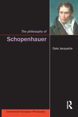 The Philosophy of Schopenhauer - Jacquette, Dale