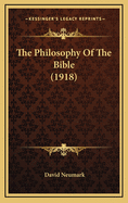 The Philosophy of the Bible (1918)