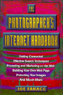 The Photographer's Internet Handbook the Photographer's Internet Handbook