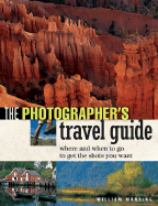 The Photographer's Travel Guide - Manning, William, and Heeb, Christian, and Motz, Detley