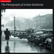 The Photographs of Arthur Rothstein: The Library of Congress