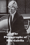 The Photographs of Ron Galella 1960-1990