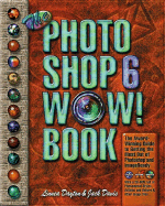 The Photoshop 6 Wow! Book - Dayton, Linnea, and Davis, Jacknea