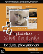 The Photoshop Elements 5 Book for Digital Photographers
