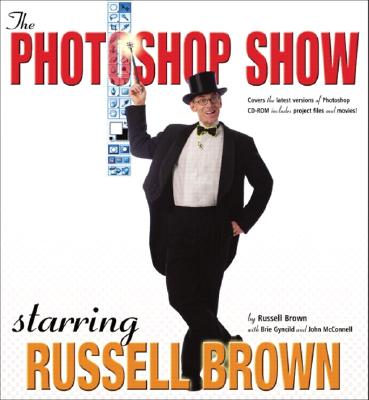 The Photoshop Show Starring Russell Brown - Brown, Russell