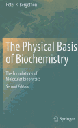 The Physical Basis of Biochemistry: The Foundations of Molecular Biophysics