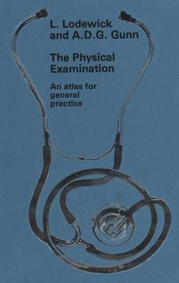 The Physical Examination - Lodewick, L