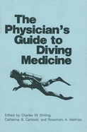 The Physician S Guide to Diving Medicine