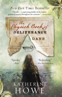 The Physick Book of Deliverance Dane - Howe, Katherine