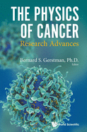 The Physics of Cancer: Research Advances