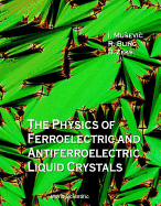 The Physics of Ferroelectric and Antiferroelectric Liquid Crystals