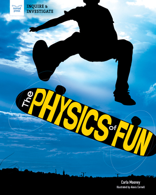 The Physics of Fun - Mooney, Carla