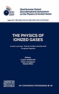 The Physics of Ionized Gases: 22nd Summer School and International Symposium on the Physics of Ionized Gases: Invited Lectures, Topical Invited Lectures and Progress Reports