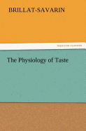 The Physiology of Taste