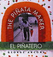 The Piata Maker/El Piatero: Bilingual English-Spanish