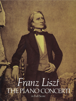 The Piano Concerti - Full Score - Liszt, Franz