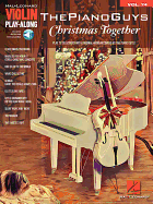 The Piano Guys - Christmas Together: Violin Play-Along Volume 74