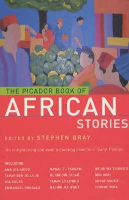 The Picador Book of African Stories - Gray, Stephen