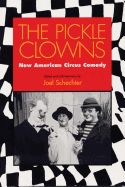 The Pickle Clowns: New American Circus Comedy