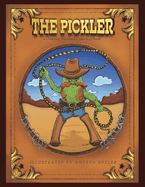 The Pickler: A Cowboy Themed Coloring Book