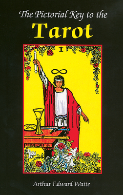 The Pictorial Key to the Tarot Book - E Waite Arthur