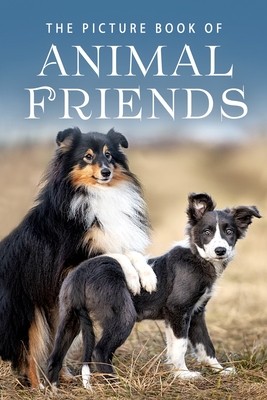 The Picture Book of Animal Friends: A Gift Book for Alzheimer's Patients and Seniors with Dementia - Books, Sunny Street