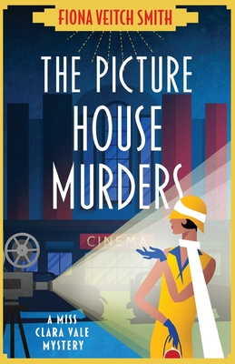 The Picture House Murders: A totally gripping historical cozy mystery - Smith, Fiona Veitch