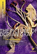 The Picture of Dorian Gray: York Notes Advanced - everything you need to study and prepare for the 2025 and 2026 exams