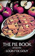 The Pie Book - De Gouy, Louis P