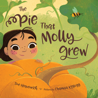 The Pie That Molly Grew - Sue Heavenrich